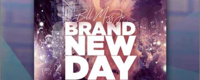 Bill Moss Jr. - BRAND NEW DAY