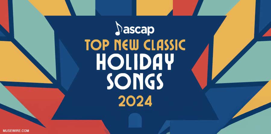 ASCAP announces its Top Holiday Songs for 2024 lineup