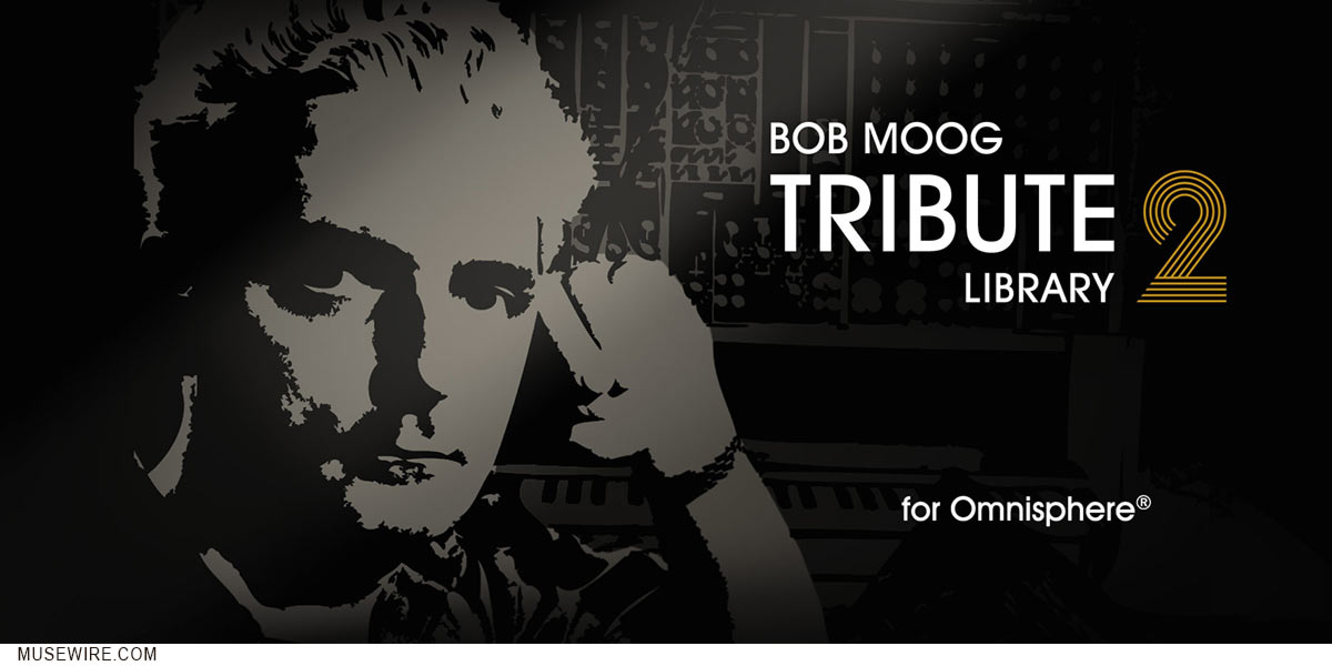 BOB MOOG Tribute Library 2 by Spectrasonics, for OMNISPHERE