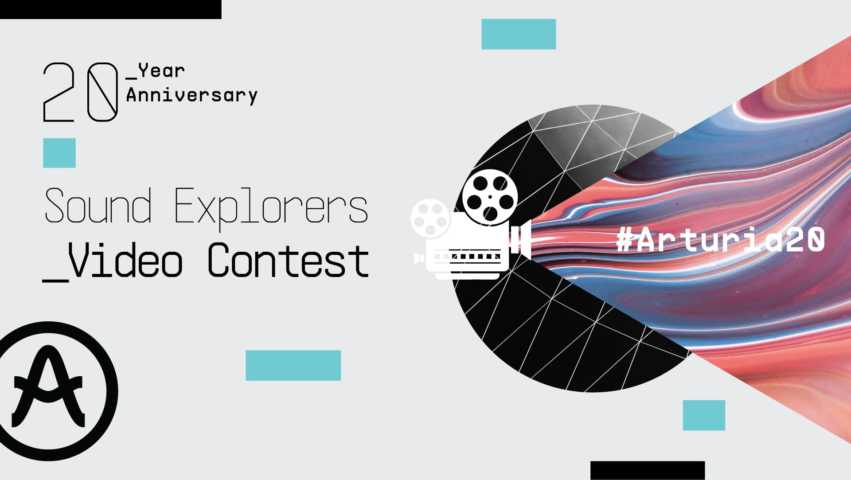 Arturia Launch 2020 Sound Explorers Video Competition