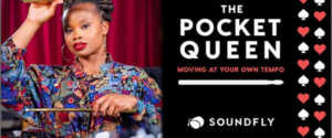 The Pocket Queen: Moving at Your Own Tempo